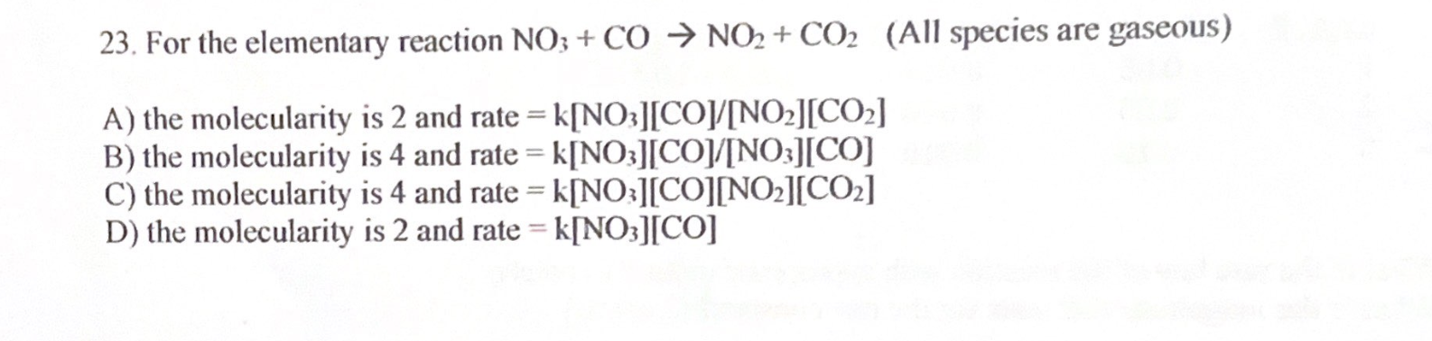 Solved 23. For The Elementary Reaction No3+co→no2+co2 (all 