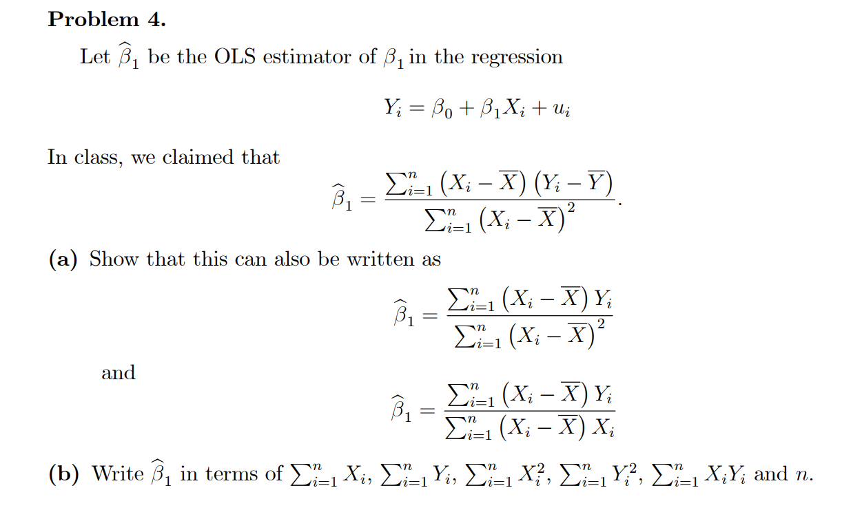 Solved Problem 4. Let B, Be The OLS Estimator Of B, In The | Chegg.com