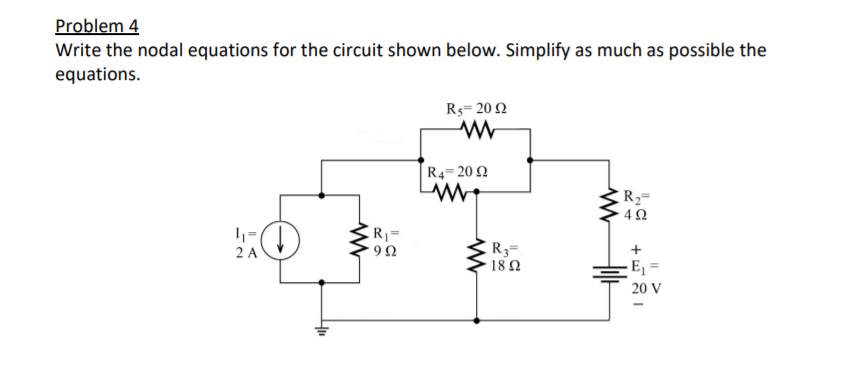 Solved Problem 4 Write the nodal equations for the circuit | Chegg.com