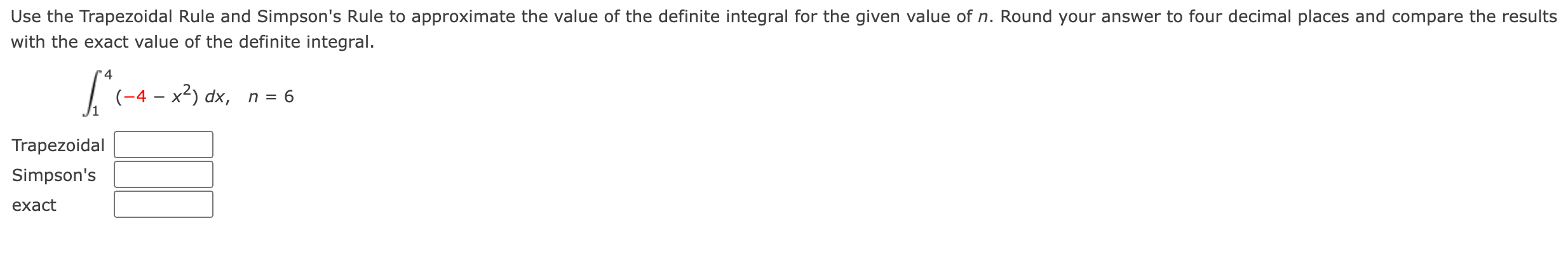 Solved Use the Trapezoidal Rule and Simpson's Rule to | Chegg.com