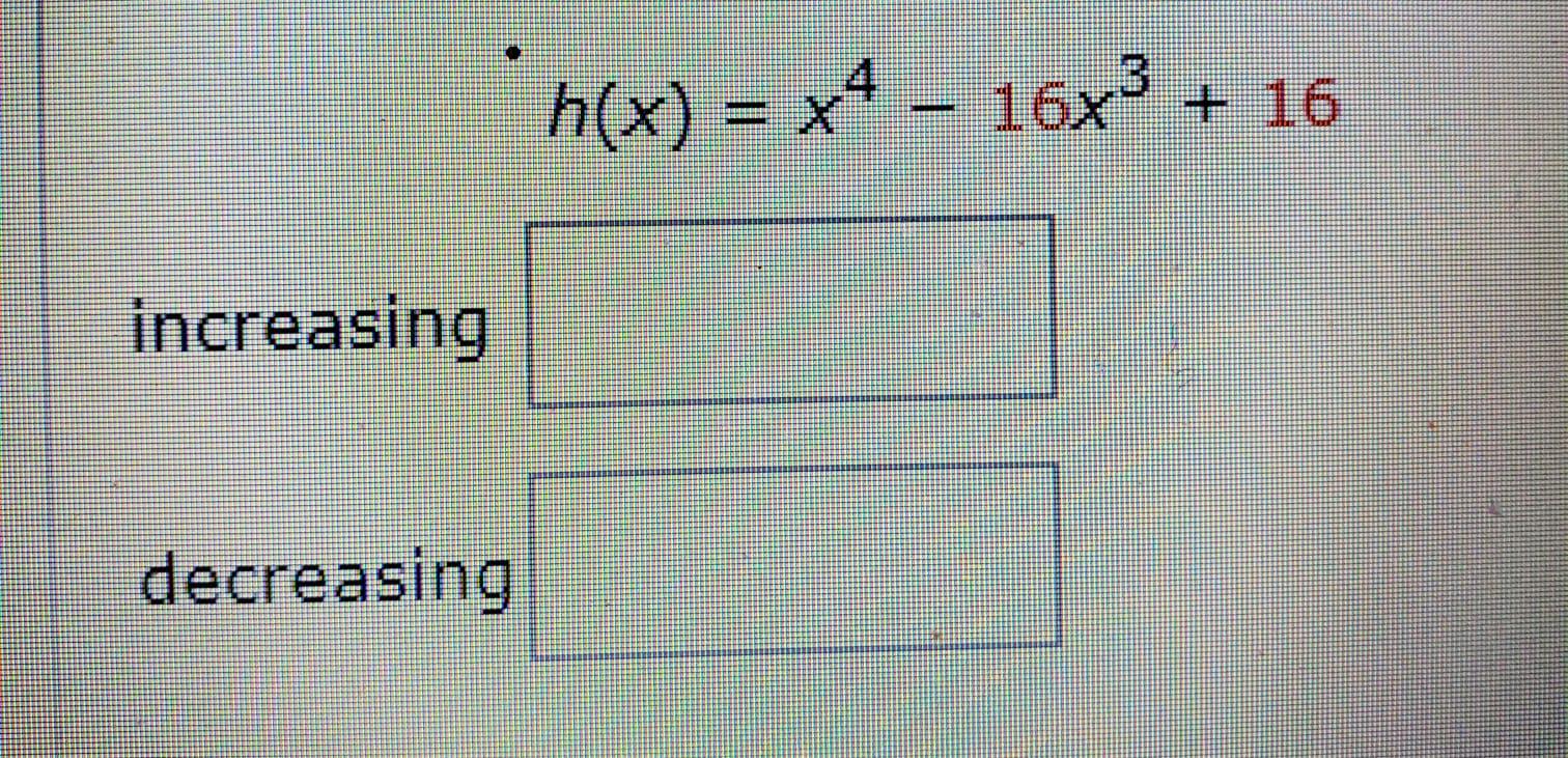 Solved Find the interval(s) where the function is increasing | Chegg.com
