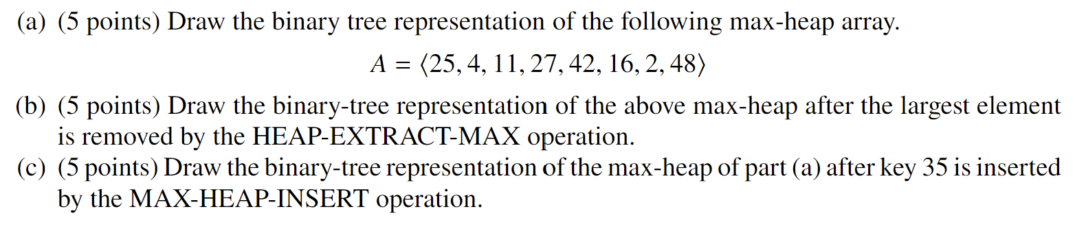 Solved (a) (5 points) Draw the binary tree representation of | Chegg.com