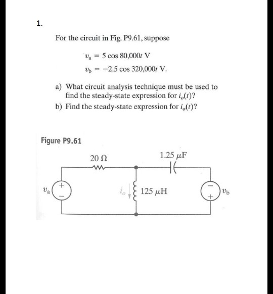 Solved 1. For the circuit in Fig. P9.61, suppose a 5 cos | Chegg.com