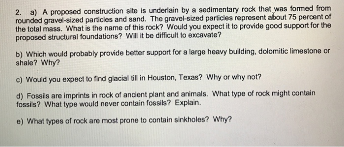 Solved 2. a) A proposed construction site is underlain by a | Chegg.com