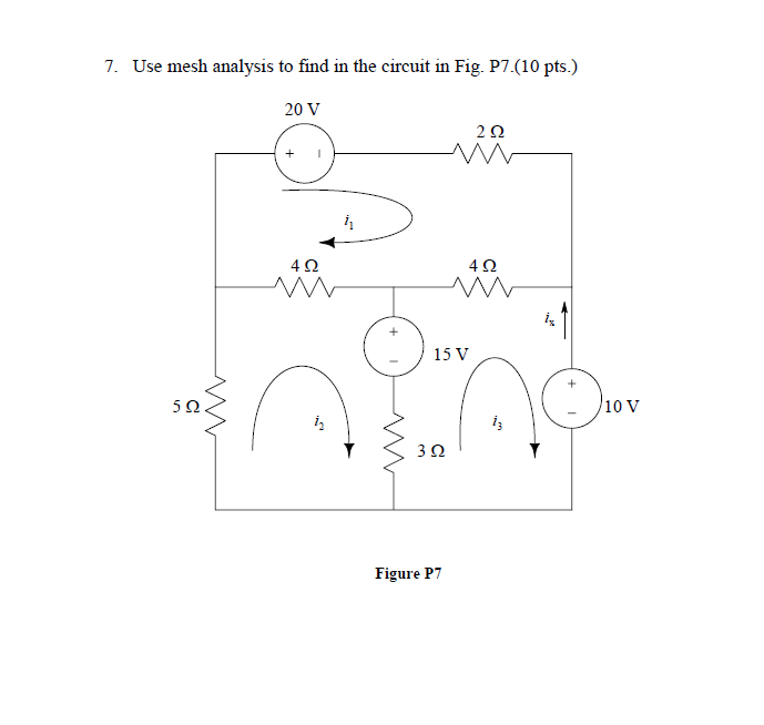 Solved 7. Use mesh analysis to find in the circuit in Fig. | Chegg.com