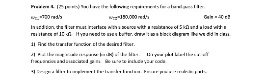 Problem 4. (25 points) You have the following | Chegg.com