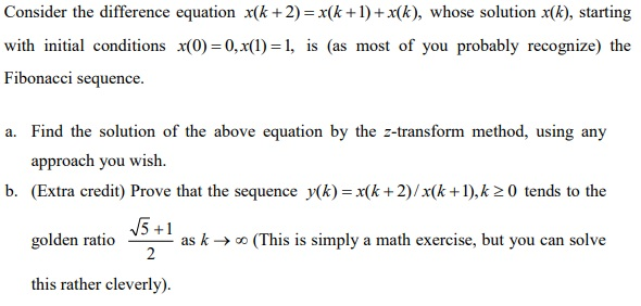 Solved Consider the difference equation x(k +2)-x(k+1)+x(k), | Chegg.com