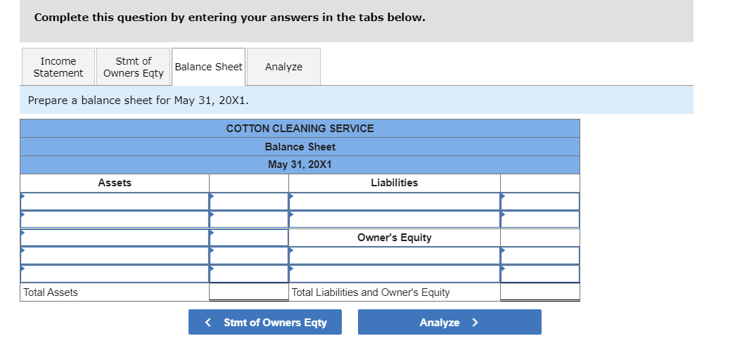 Complete this question by entering your answers in the tabs below.
Prepare a balance sheet for May \( 31,20 \times 1 \).