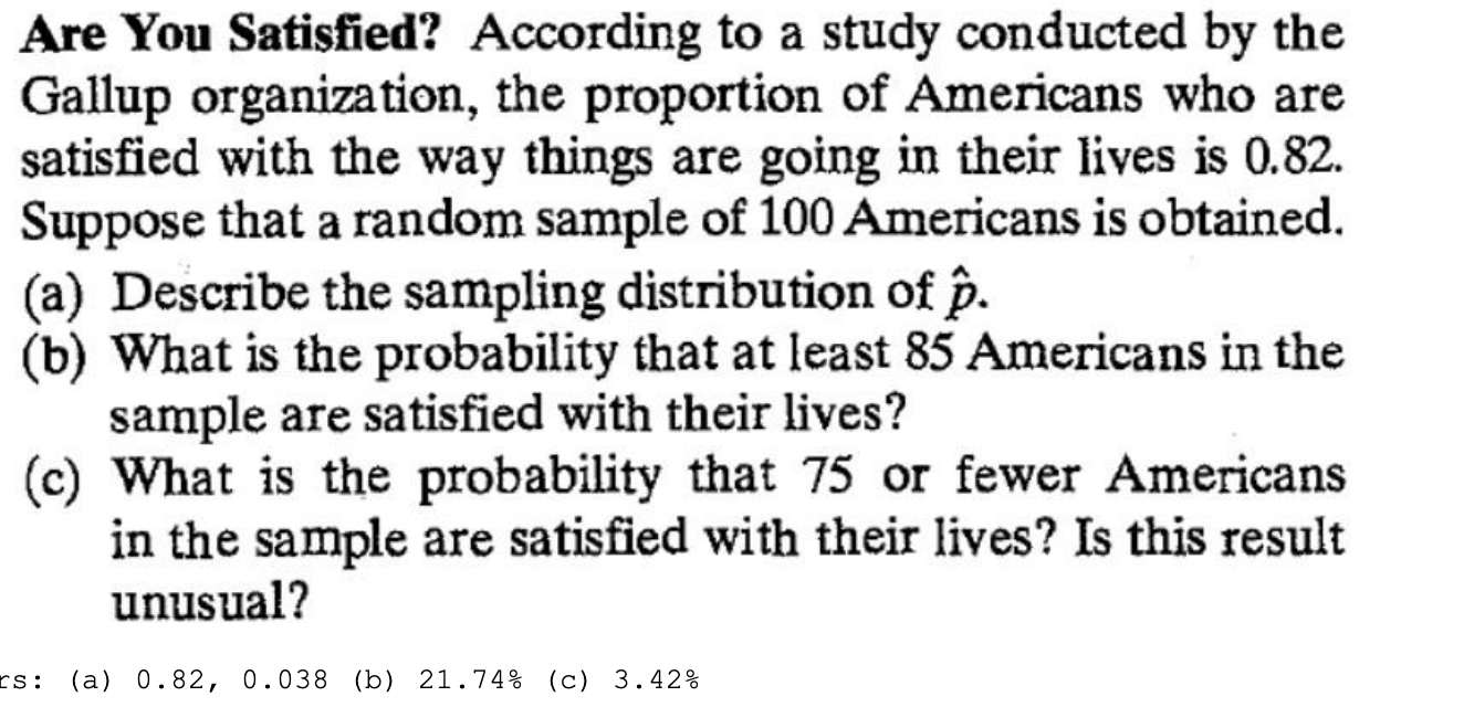 Solved Are You Satisfied? According to a study conducted by | Chegg.com