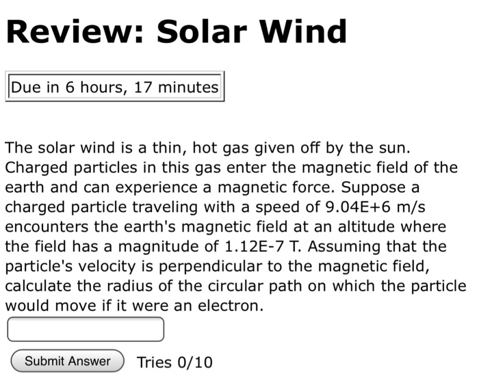 Solved Review Solar Wind Due in 6 hours, 17 minutes The