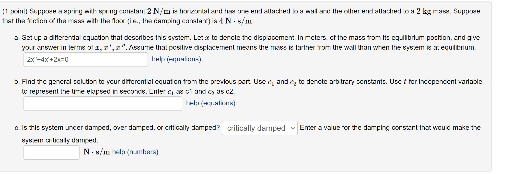 Solved (1 point) Suppose a spring with spring constant 2 N/m | Chegg.com