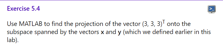 Solved Use MATLAB to find the projection of the vector | Chegg.com
