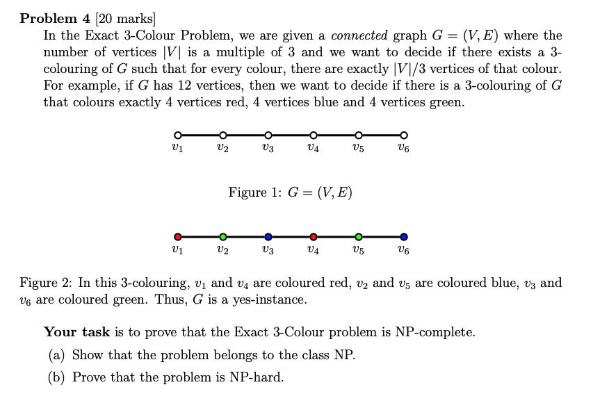 solved-problem-4-20-marks-in-the-exact-3-colour-problem-chegg