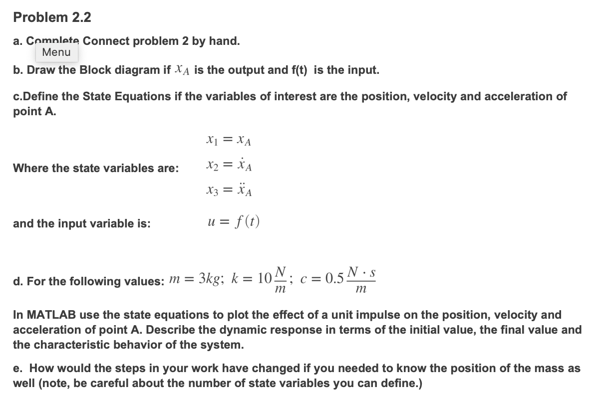 In the system shown in the figure, the input is the | Chegg.com