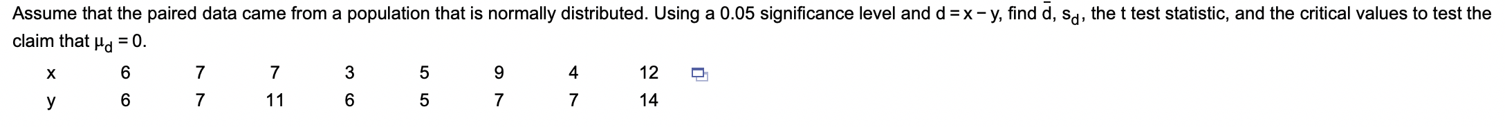 Solved Assume that the paired data came from a population | Chegg.com