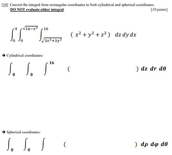 Solved 10] Convert the integral from rectangular coordinates | Chegg.com