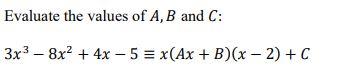 Solved Evaluate The Values Of A,B And C : | Chegg.com