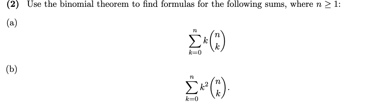 (2) Use the binomial theorem to find formulas for the | Chegg.com