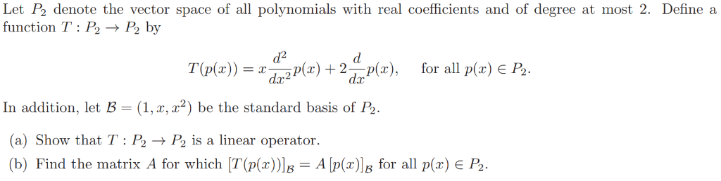 Solved Let P2 Denote The Vector Space Of All Polynomials