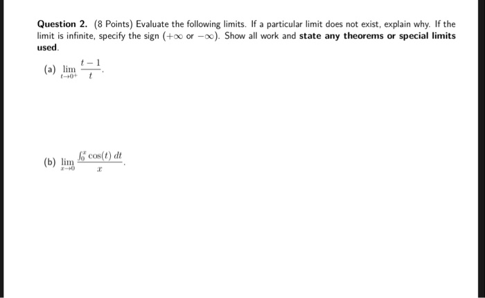 Solved Question 2. (8 Points) Evaluate the following limits. | Chegg.com