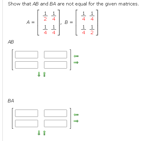 Solved Show that AB and BA are not equal for the given | Chegg.com