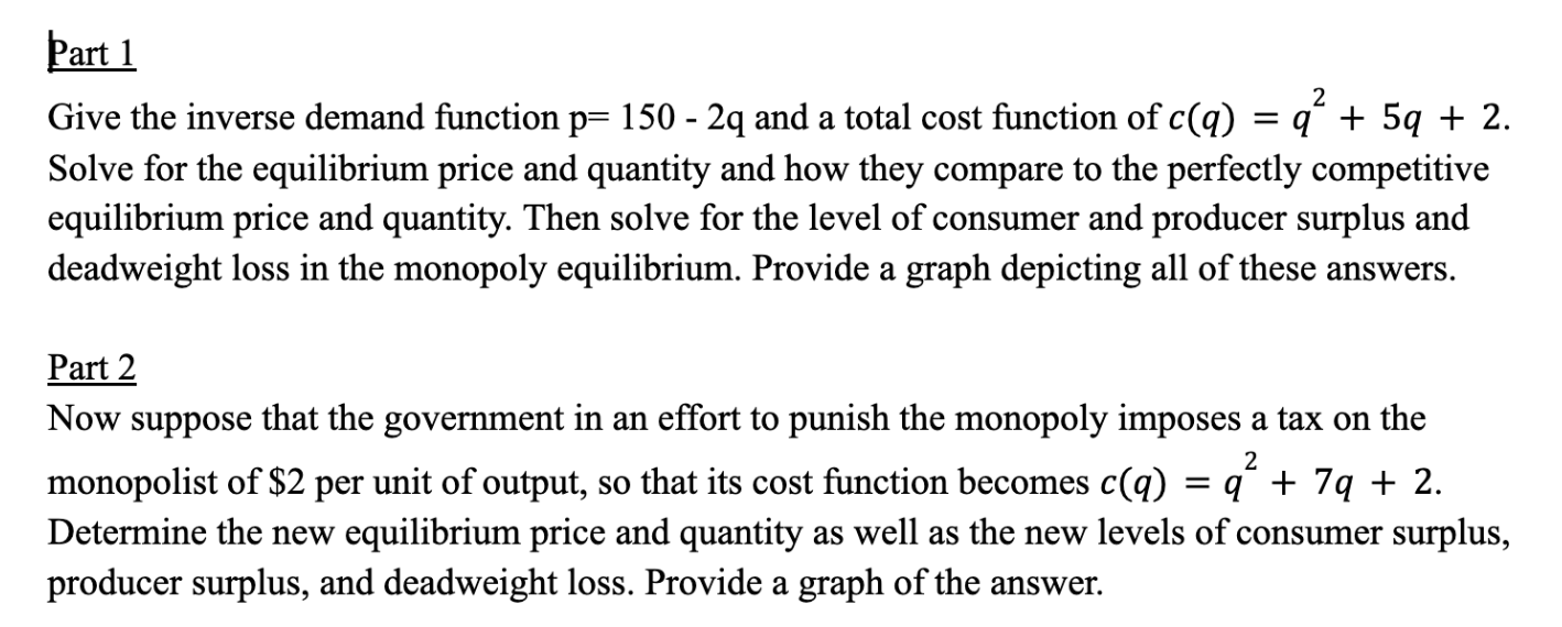Solved Part 1 2 = Give the inverse demand function p= 150