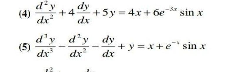 Solved dạy +4+5y = 4x + 6e-3x dra dx sin x (5) dydydy dx3 | Chegg.com