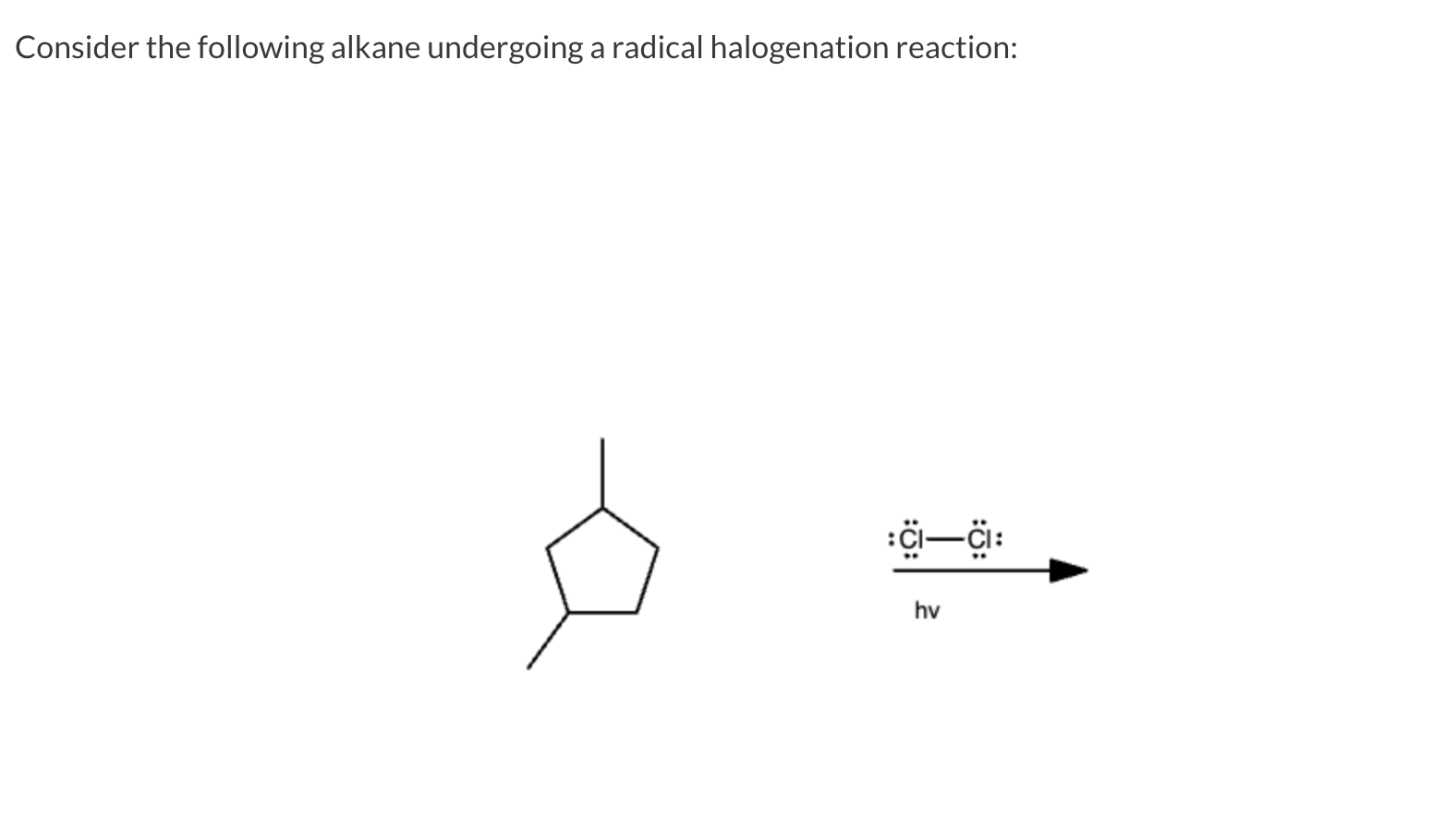 Solved Consider The Following Alkane Undergoing A Radical Chegg