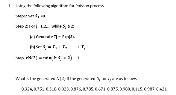 Solved 1. Using The Following Algorithm For Poisson Process | Chegg.com