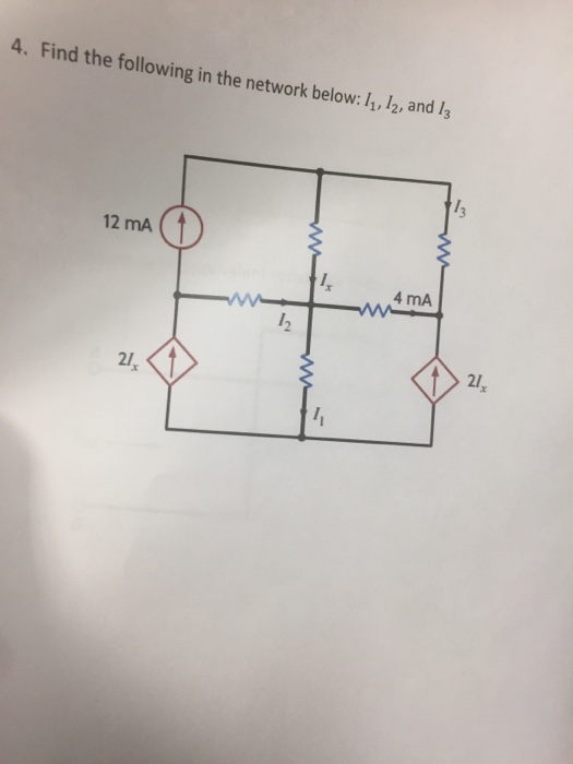 Solved Find The Following In The Network Below: I_1, I_2, | Chegg.com