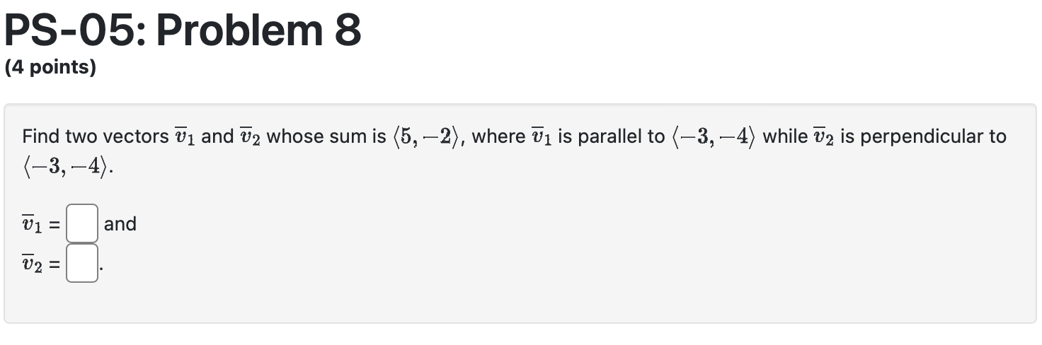 Solved Find Two Vectors Vˉ1 And Vˉ2 Whose Sum Is 5,−2 , | Chegg.com