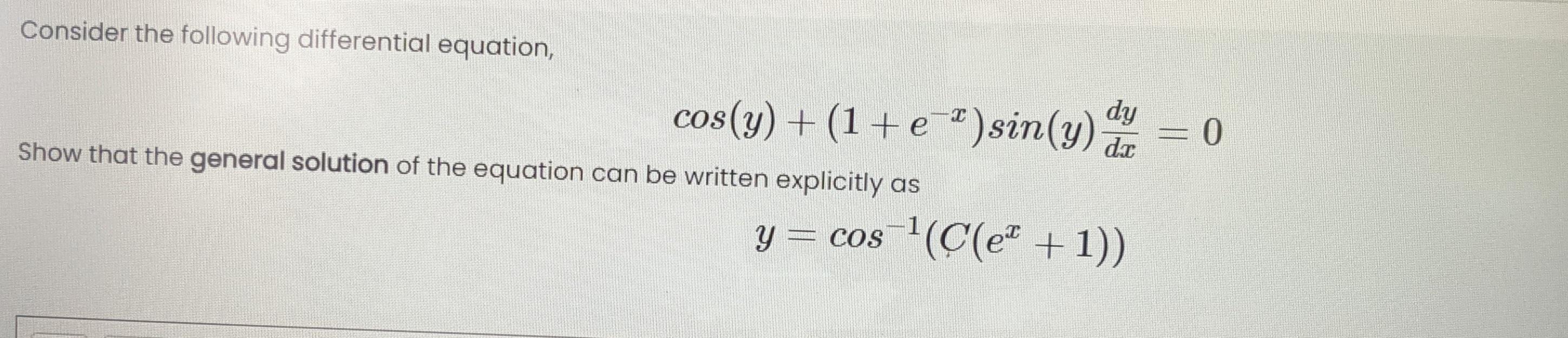 Solved Consider the following differential equation, dy dar | Chegg.com