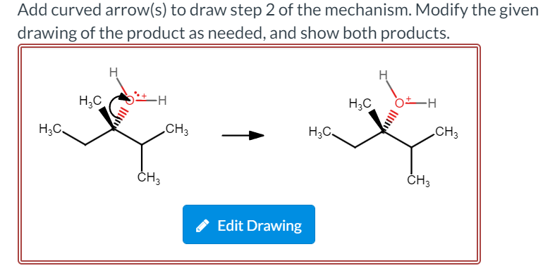 Solved Add curved arrow(s) to draw step 2 of the mechanism. | Chegg.com