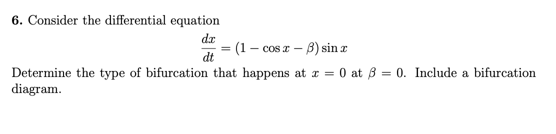 Solved - COS - 6. Consider the differential equation dx = (1 | Chegg.com