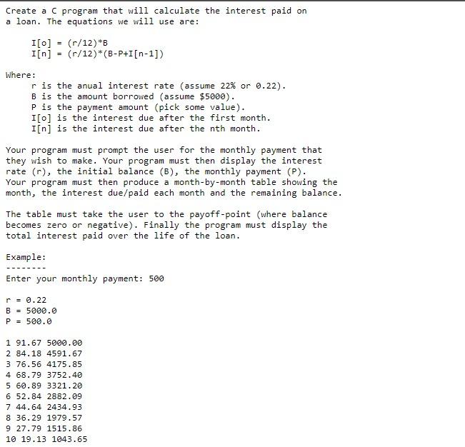 Solved Create a C program that will calculate the interest | Chegg.com
