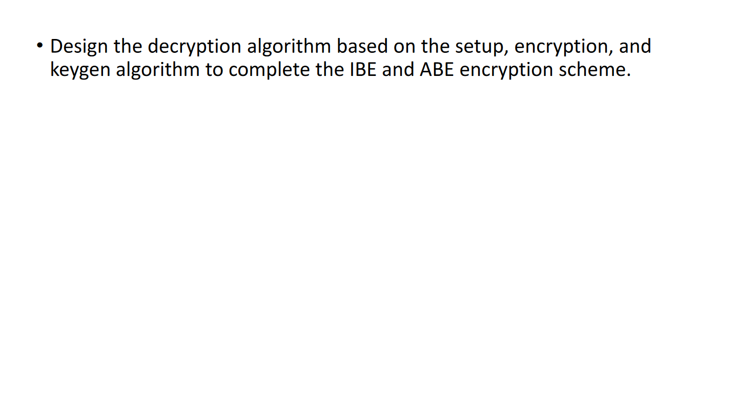 Solved - Design The Decryption Algorithm Based On The Setup, | Chegg.com