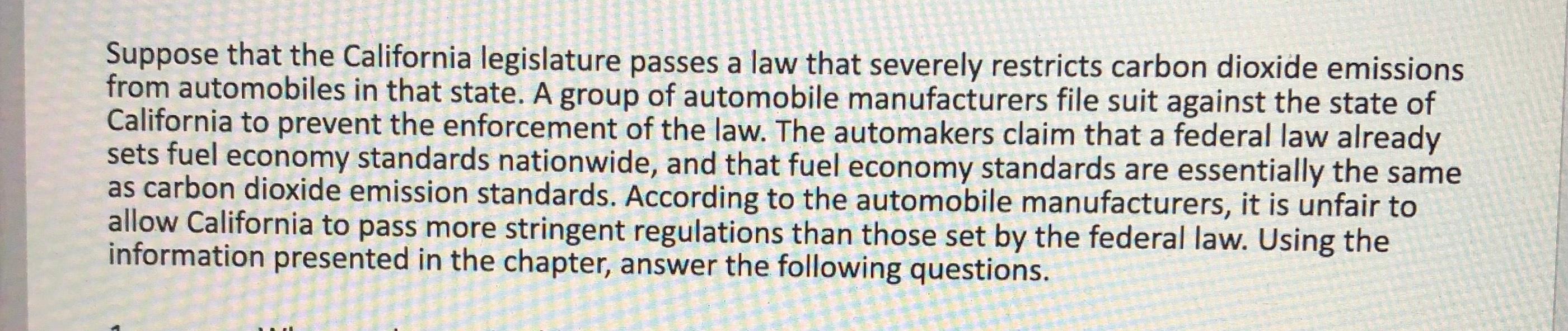 Solved Suppose That The California Legislature Passes A Law | Chegg.com