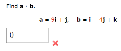 Solved Find A⋅b A=9i+j,b=i−4j+kFind The Angle Between The | Chegg.com