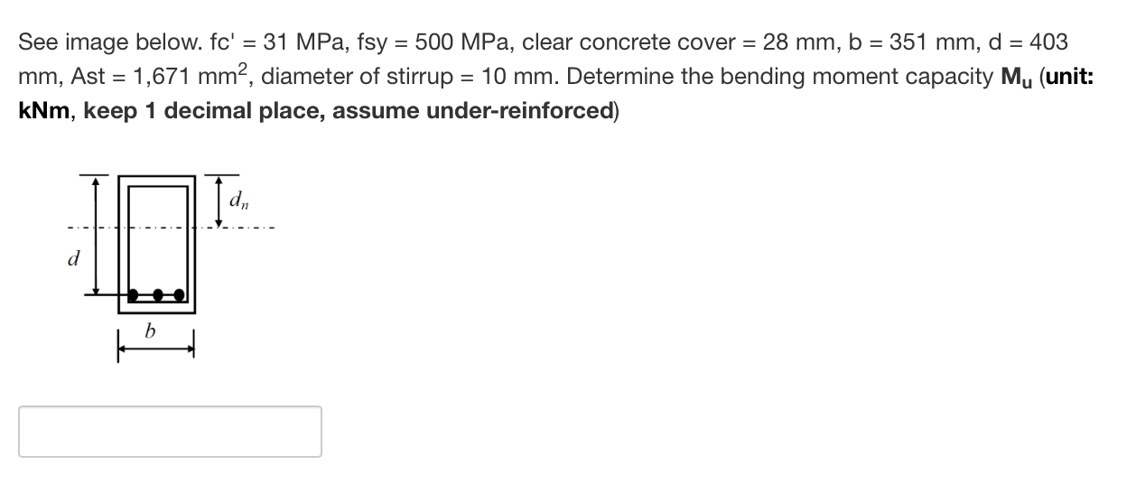Solved See image below. fc' = 31 MPa, fsy = 500 MPa, clear | Chegg.com