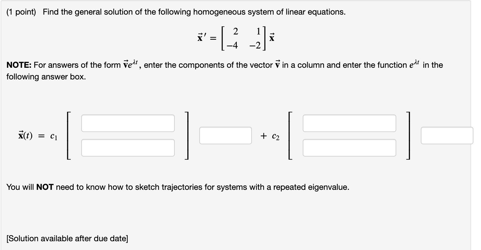 Solved (1 point) Find the general solution of the following | Chegg.com