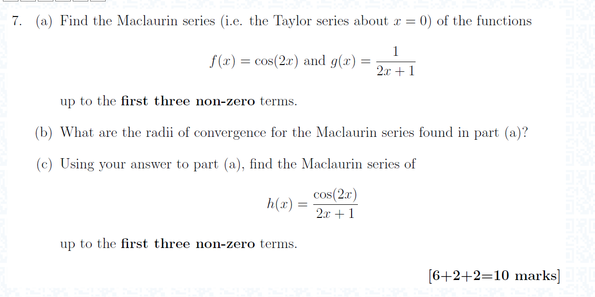 Solved 7. (a) Find The Maclaurin Series (i.e. The Taylor | Chegg.com