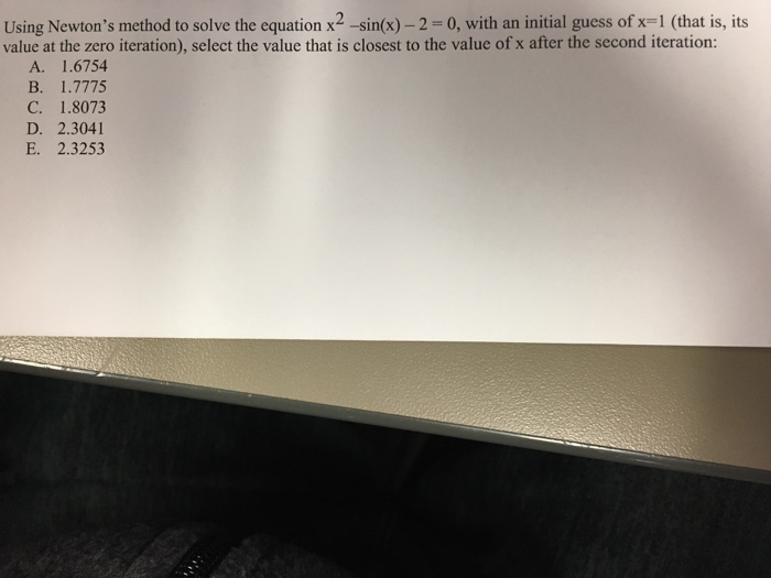 Solved Using Newton's method to solve the equation x2 | Chegg.com