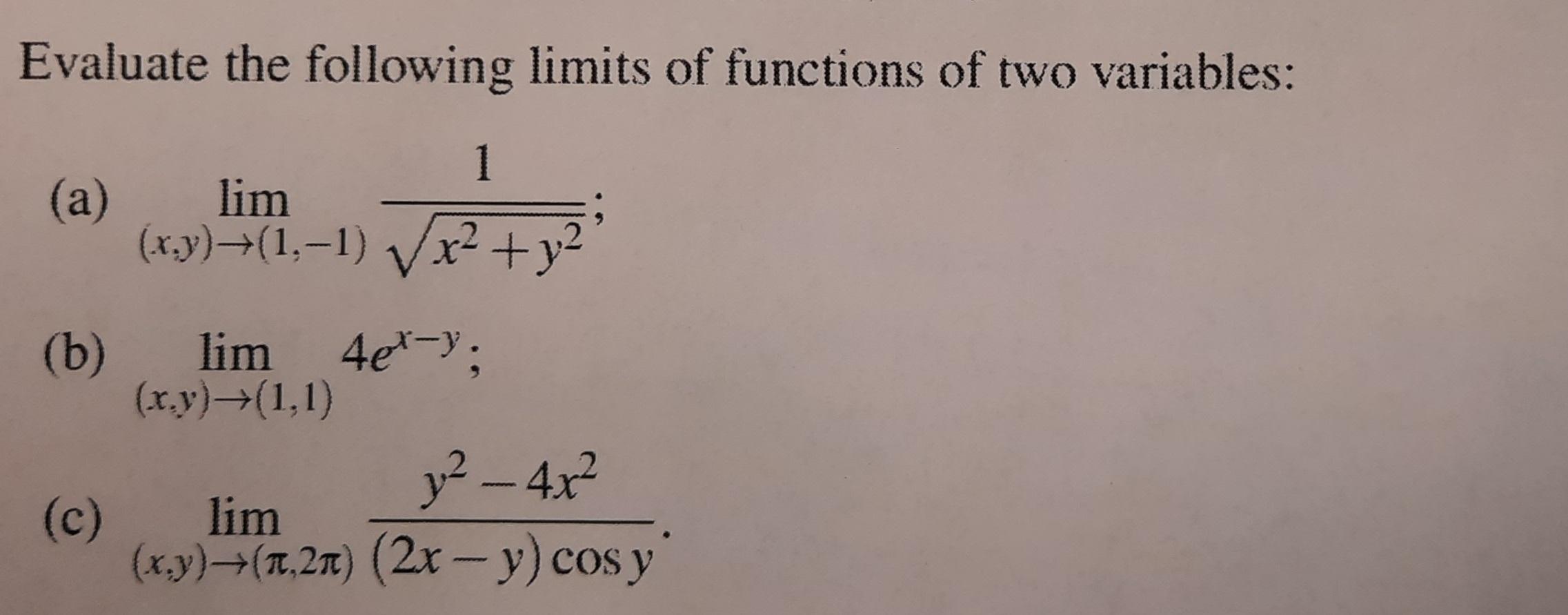 Solved Evaluate the following limits of functions of two | Chegg.com