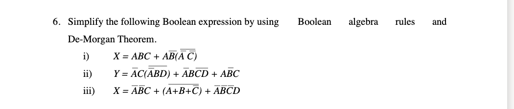 Solved 6. Simplify the following Boolean expression by using | Chegg.com