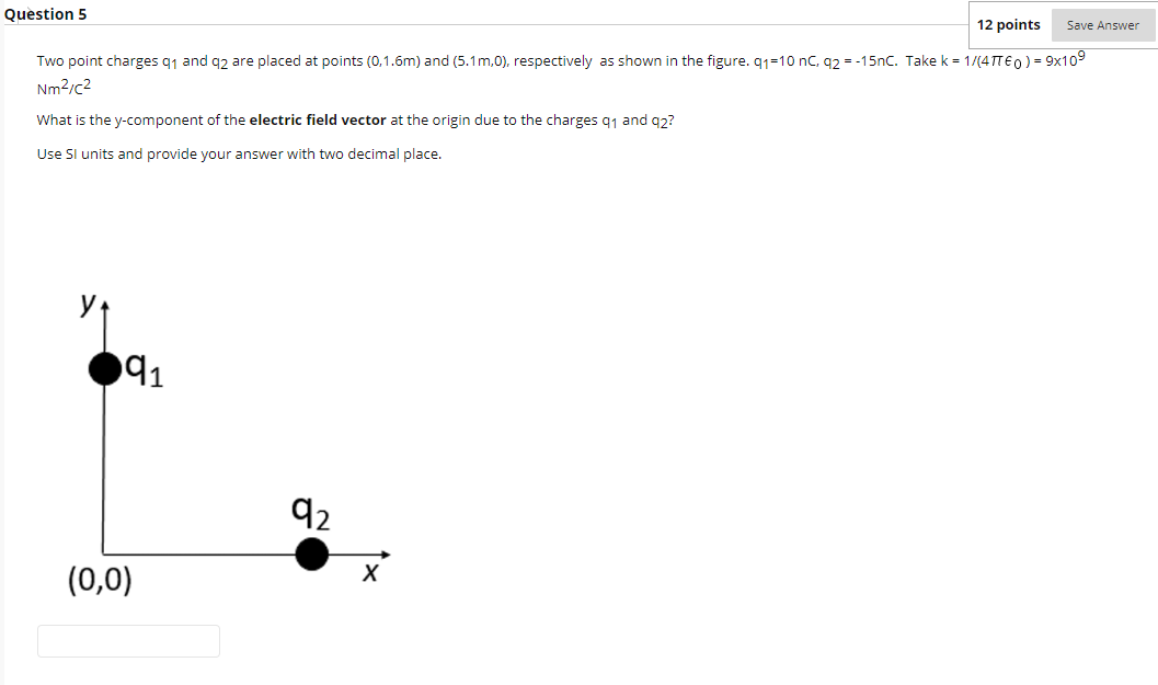 Solved Save Answer Question 5 12 points Two point charges 91 | Chegg.com