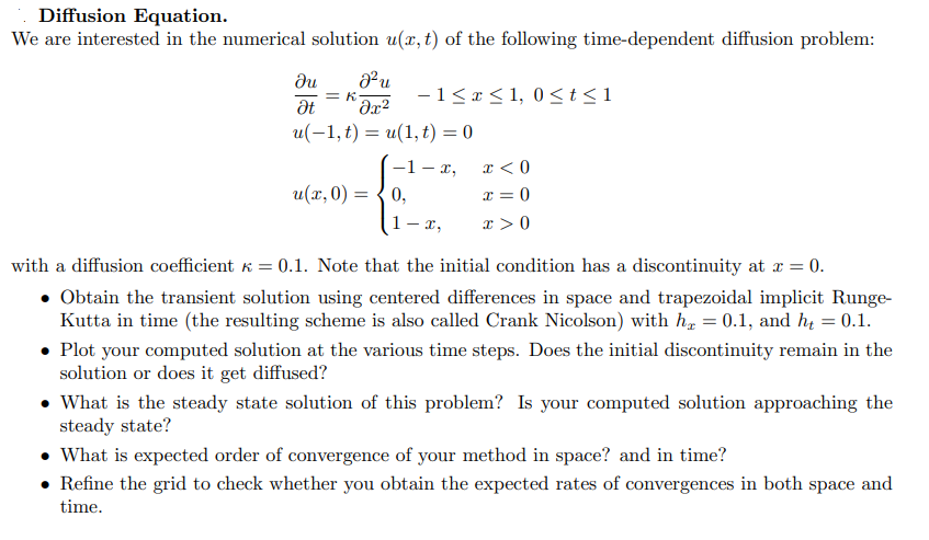 Solved =K Diffusion Equation. We are interested in the | Chegg.com
