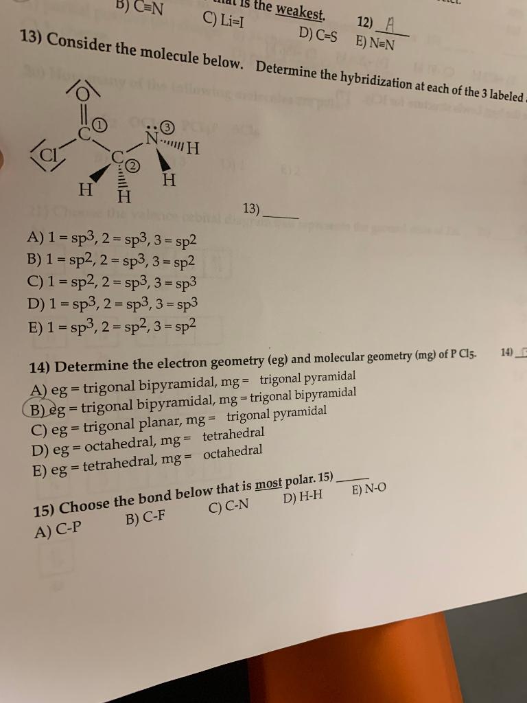 Solved 13) Consider the molecule below. Determine the | Chegg.com