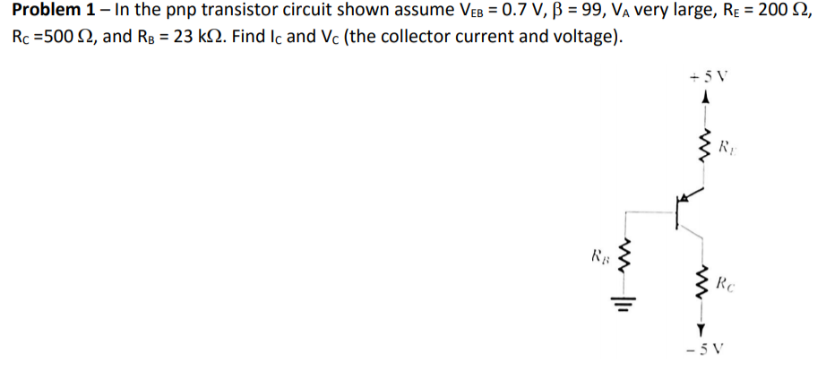 Solved Problem 1 - In the pnp transistor circuit shown | Chegg.com