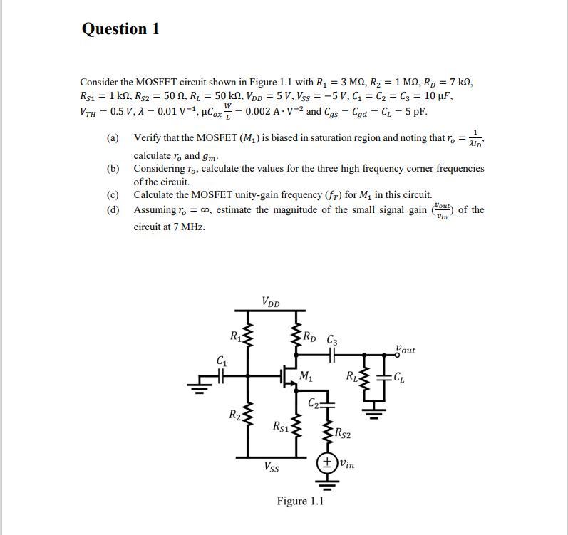 Solved Consider the MOSFET circuit shown in Figure 1.1 with | Chegg.com