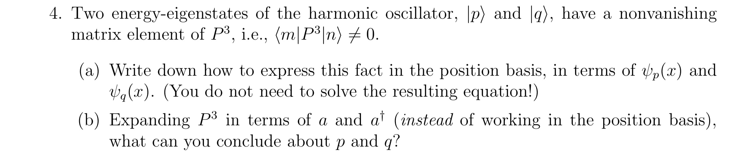 Solved Two energyeigenstates of the harmonic oscillator,